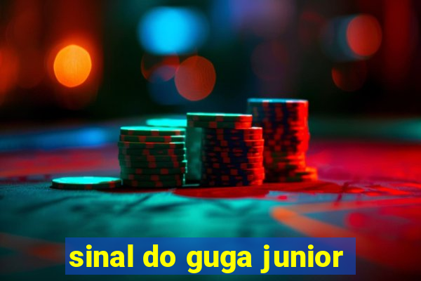 sinal do guga junior